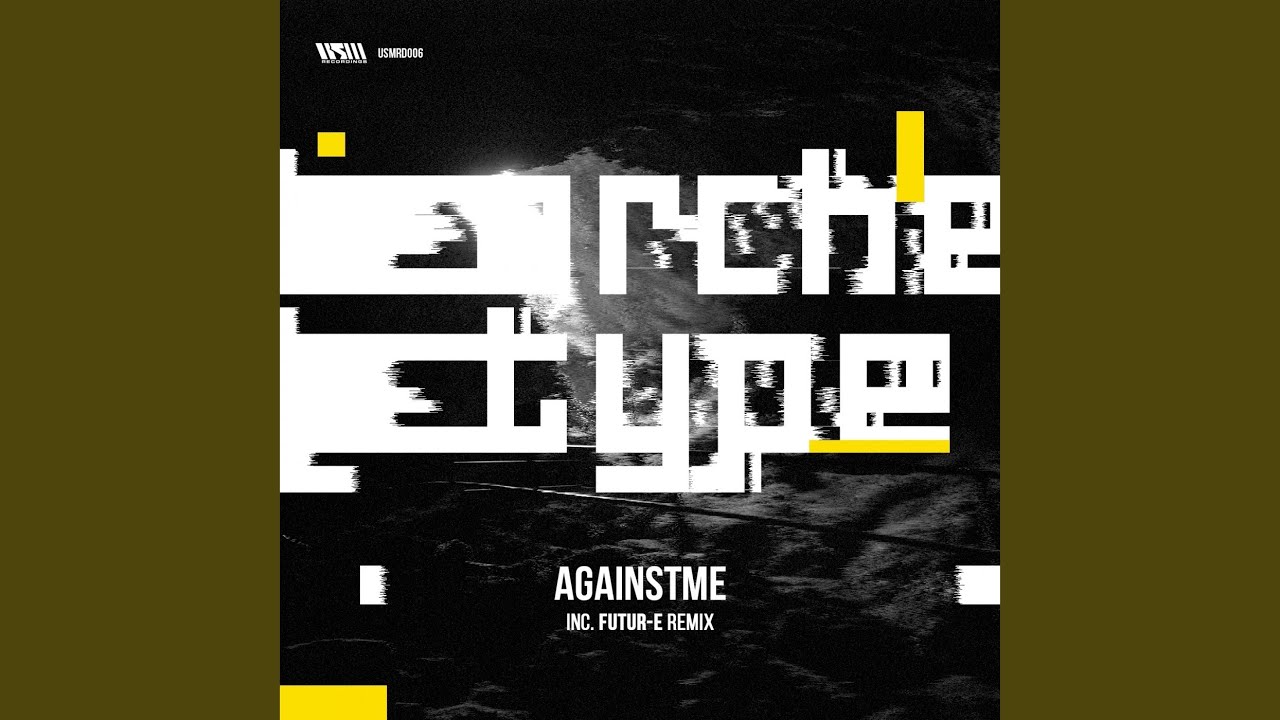 Watch Archetype on YouTube Watch Archetype on YouTube