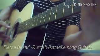 Fiersa besari -Rumah (karaoke song guitar cover)  by Rolly.saputra