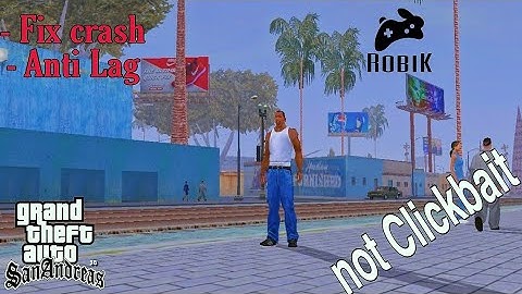 Fix Lag & Crash | GTA San Andreas Android