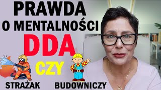 Prawda o DDA - Strażak czy Budowniczy?