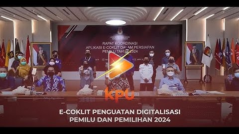 #KPUFlash E Coklit Penguatan Digitalisasi Pemilu dan Pemilihan 2024