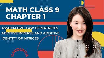 additive inverse and additive identity of a matrix @ilmidunya222