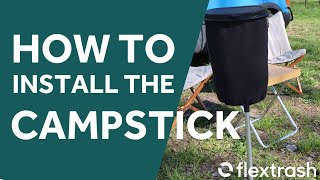 How to install the Flextrash Campstick