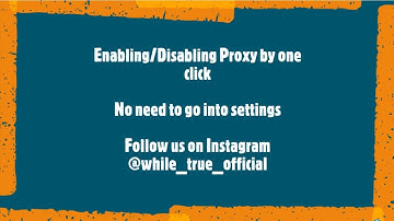 How to Enable/Disable Proxy by one Click ? ( Automated )  |  Windows  |  Katriya Bhavik