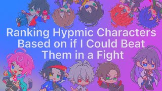 Ranking Hypmic Characters I Could Beat In A Fight
