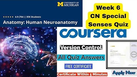 Coursera free course with certificate || NeuroAnatomy week 6 CN Special Senses Quiz Answers
