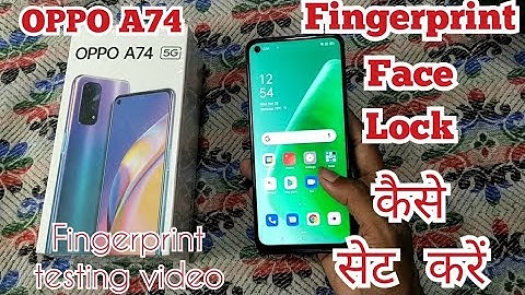 how to set oppo A74 fingerprint lock and face lock fingerprint testing video face testing video 2021