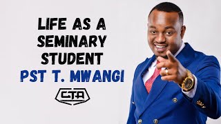 1422. Life as a Seminary Student - Pastor T Mwangi (@PastorTMwangi) #ThePlayHouse