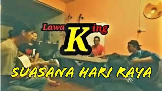 Suasana Hari Raya [busking cover][Lawaking busker]