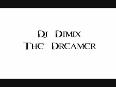Dj Dimix - The Dreamer