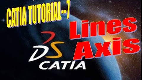 7-CATIA Tutorials for Beginner- Sketcher_Line_Tangent Line_line normal to curve_Bi-secting line_Axis