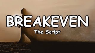 BREAKEVEN - The Script (Lyrics)