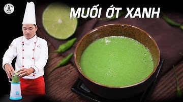 Cách làm Muối Ớt Xanh ngon chấm hải sản và đồ nướng - Dạy nấu ăn | Kỹ Năng Vào Bếp