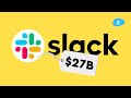 Why is Slack worth $27B to Salesforce?