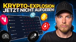 Die KRYPTO-EXPLOSION wird kommen! DU darfst jetzt NICHT AUFGEBEN!