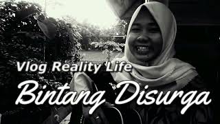 Vlogh Reality Life Bintang Disurga Bersama Charli Vht