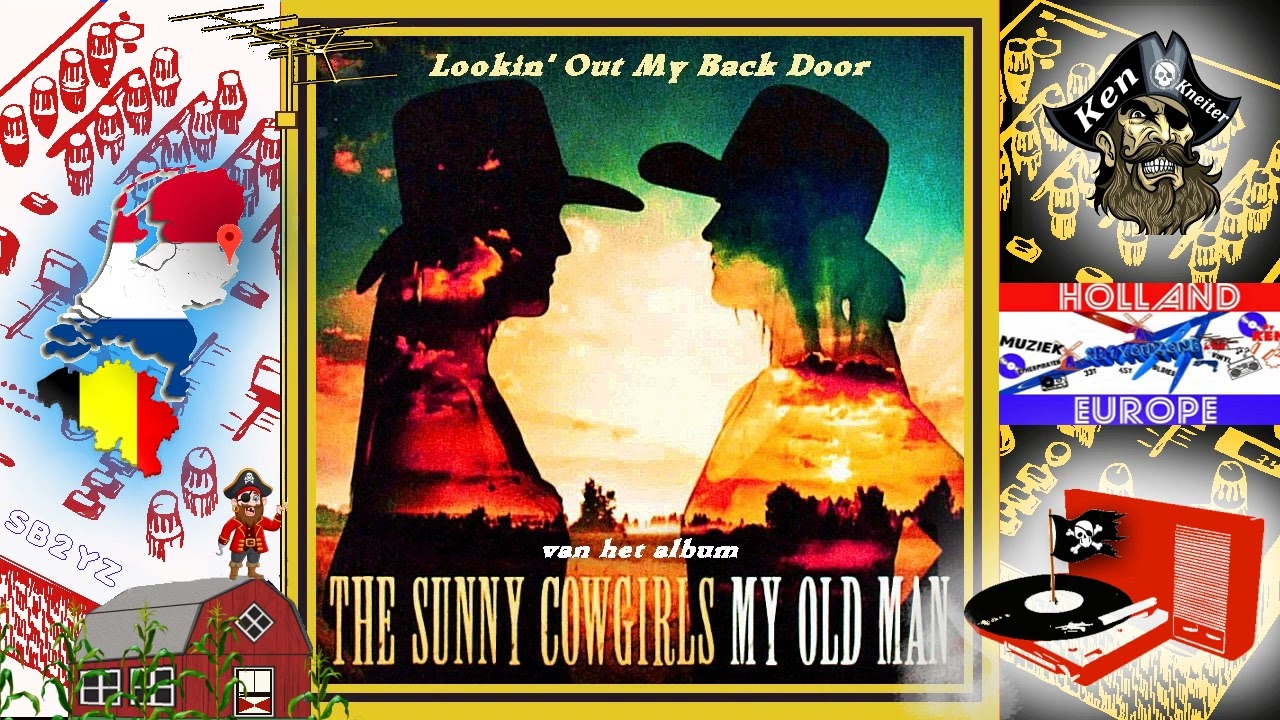 Lookin Out My Back Door The Sunny Cowgirls 2014 Piratenmuziek Lookin Out My Back Door The Sunny Cowgirls 2014 Piratenmuziek