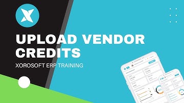 XoroERP Accounting Migration - Upload Vendor Credits