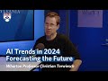 Ai in 2024 predictions from wharton professor christian terwiesch