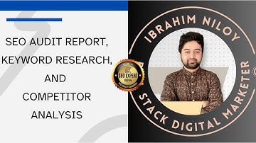 Ultimate SEO Audit Report, Keyword Research & Competitor Analysis for Higher Rankings |Ibrahim Niloy