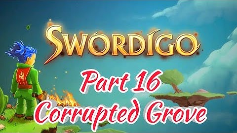 #swordigo #corruptedgrove Swordigo Part 16 | Corrupted Grove Level with 3 Stars |