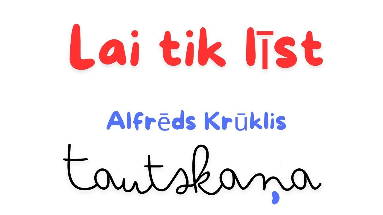 Lai tik līst - Tautskaņa / Alfrēds Krūklis