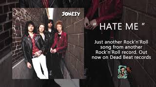 JONESY - Hate me