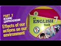 Effects of our actions on our environment (part 2) | Grade 7 | STBB 