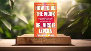 [Review] How to Do the Work (Nicole LePera) Summarized