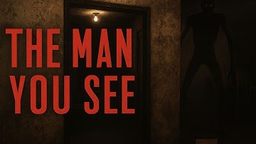 The Man You See | Full Playthrough | Indie Adventure Horror Game | Itch.io - TheWindyProject