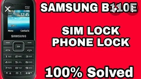Samsung b110e sim lock solution without box
