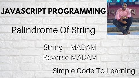JavaScript Program  To Check Palindrome Of A String Or Not (Hindi)