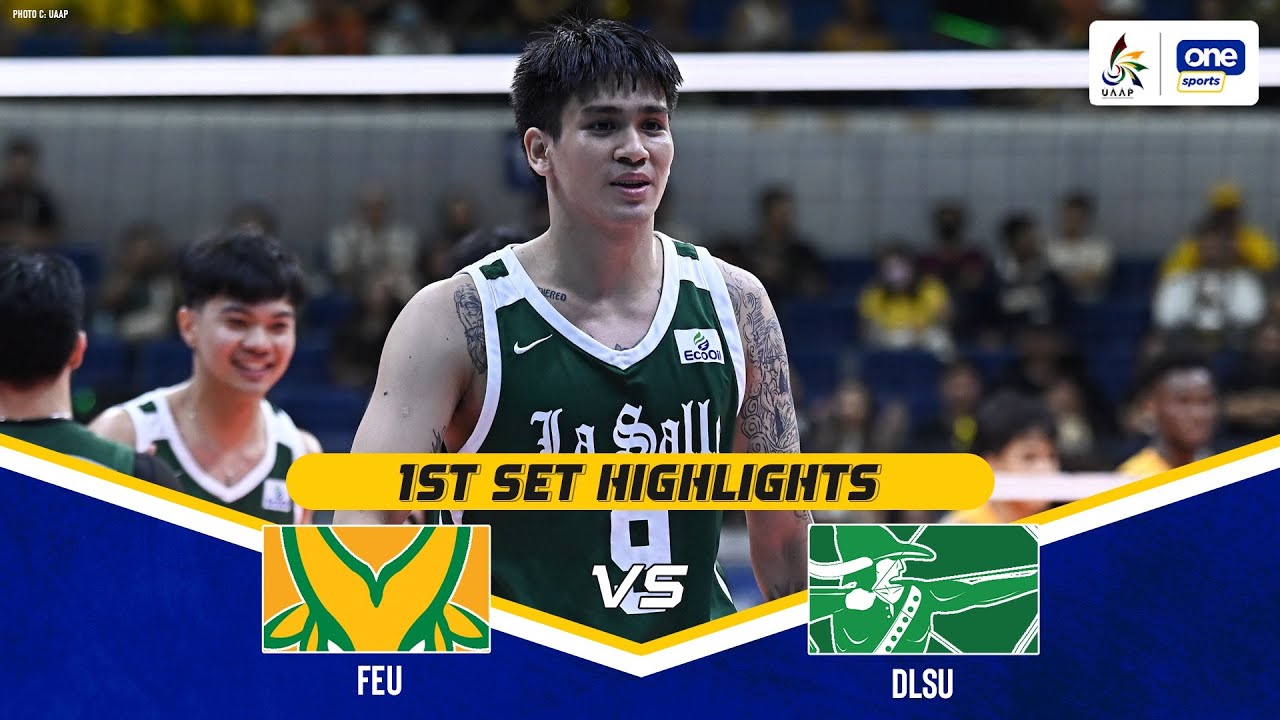 FEU vs DLSU | SET 1 GAME HIGHLIGHTS | UAAP SEASON 87 MEN’S VOLLEYBALL ...