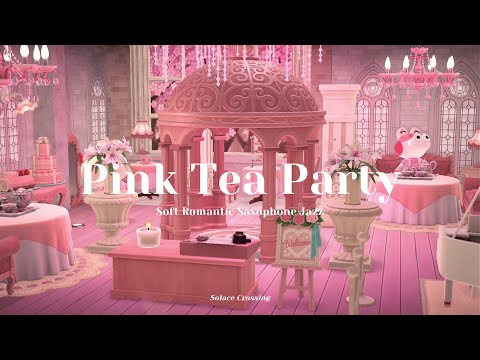 Pink Tea Party Soft Romantic Saxophone Jazz Study Work Music Animal Crossing Ambience 