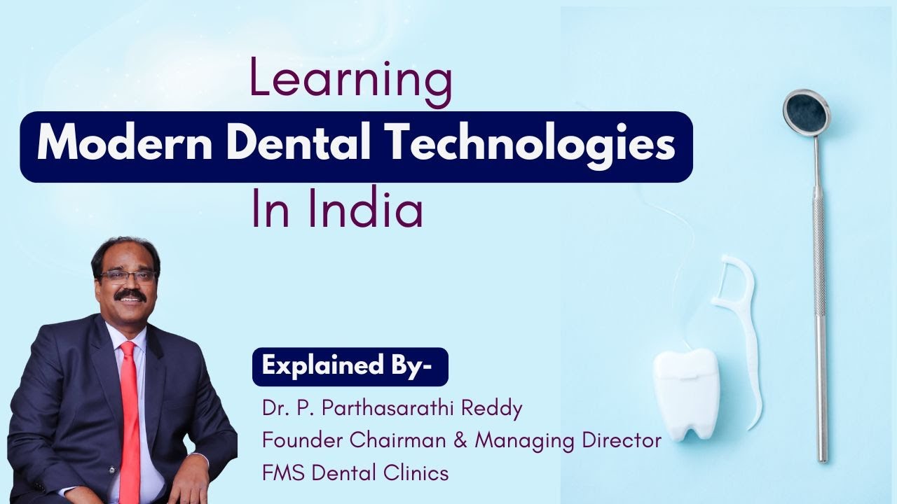 Learning Modern Dental Technologies in India – | THIP Media