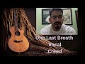 One last Breath | Creed | Vocals |