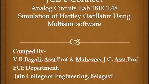 Simulation using Multisim, Hartley oscillator, V R Bagali/ Mahaveer J C