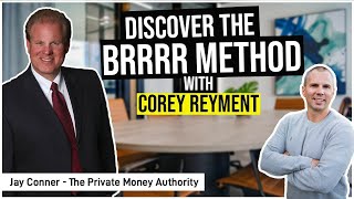 [Classic Replay] Discover the BRRRR Method with Corey Reyment and Jay Conner