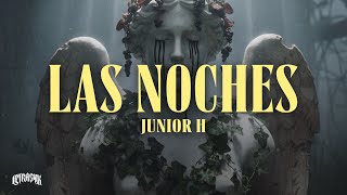 JUNIOR H - LAS NOCHES