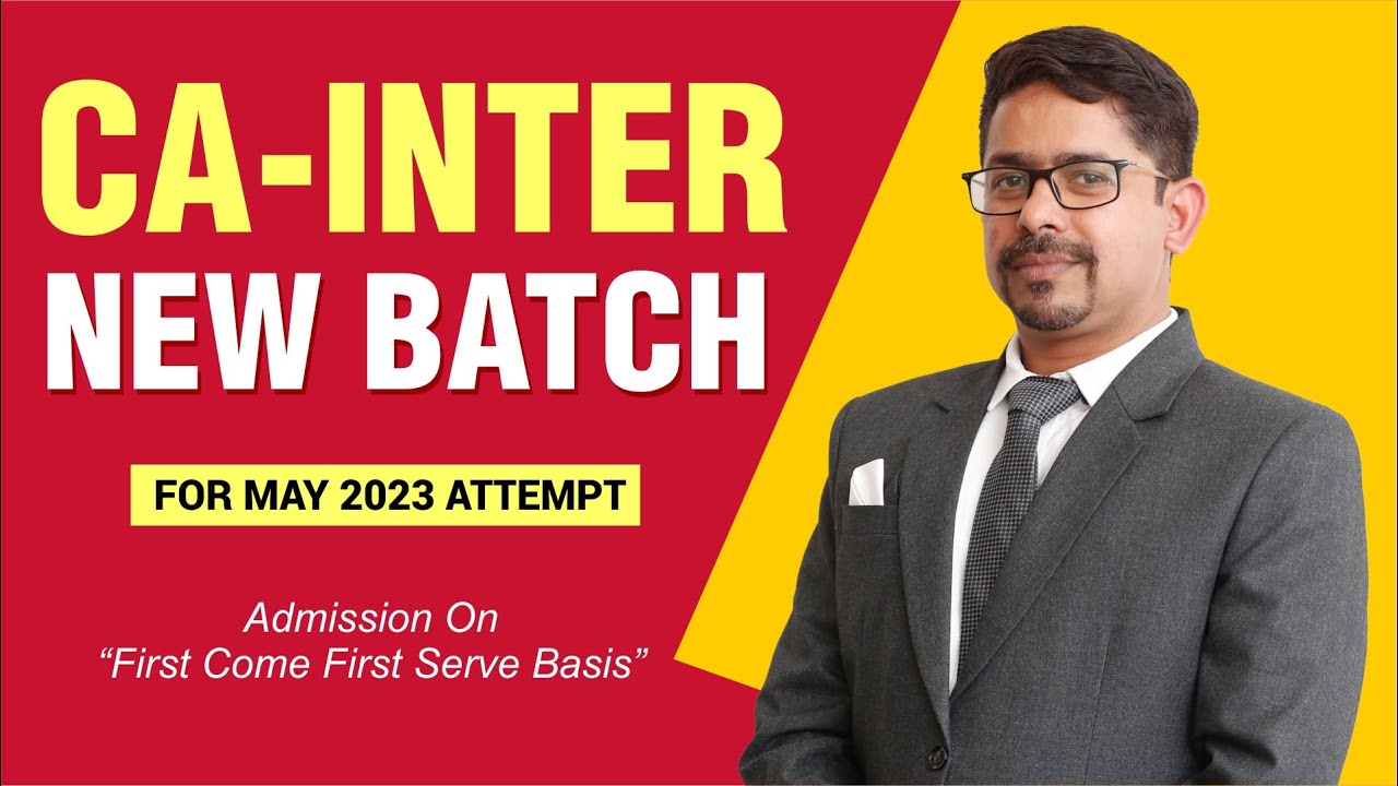 CA-Intermediate New Batch for May 2023 Attempt | Excel Educational ...