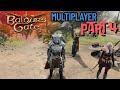 Baldur's Gate 3 : Multiplayer Adventure Part 4