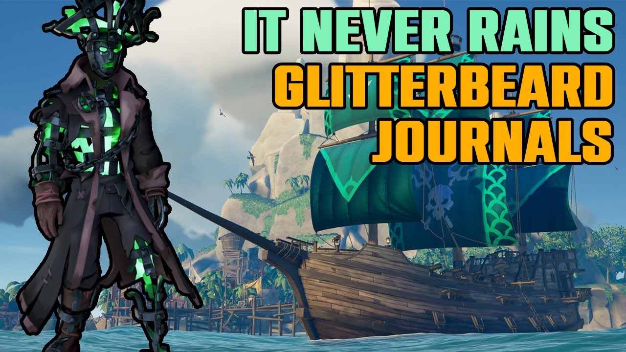 "It Never Rains" Journal Location! GLITTERBEARD! Sea of Thieves YouTube