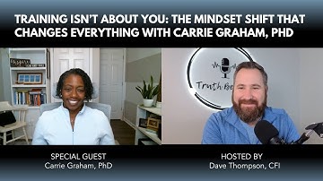 TBT223: Training Isn’t About You: The Mindset Shift That Changes Everything with Carrie Graham, PhD