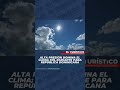 Alta Presión Domina El Clima: Sol Radiante Para República Dominicana #Shorts