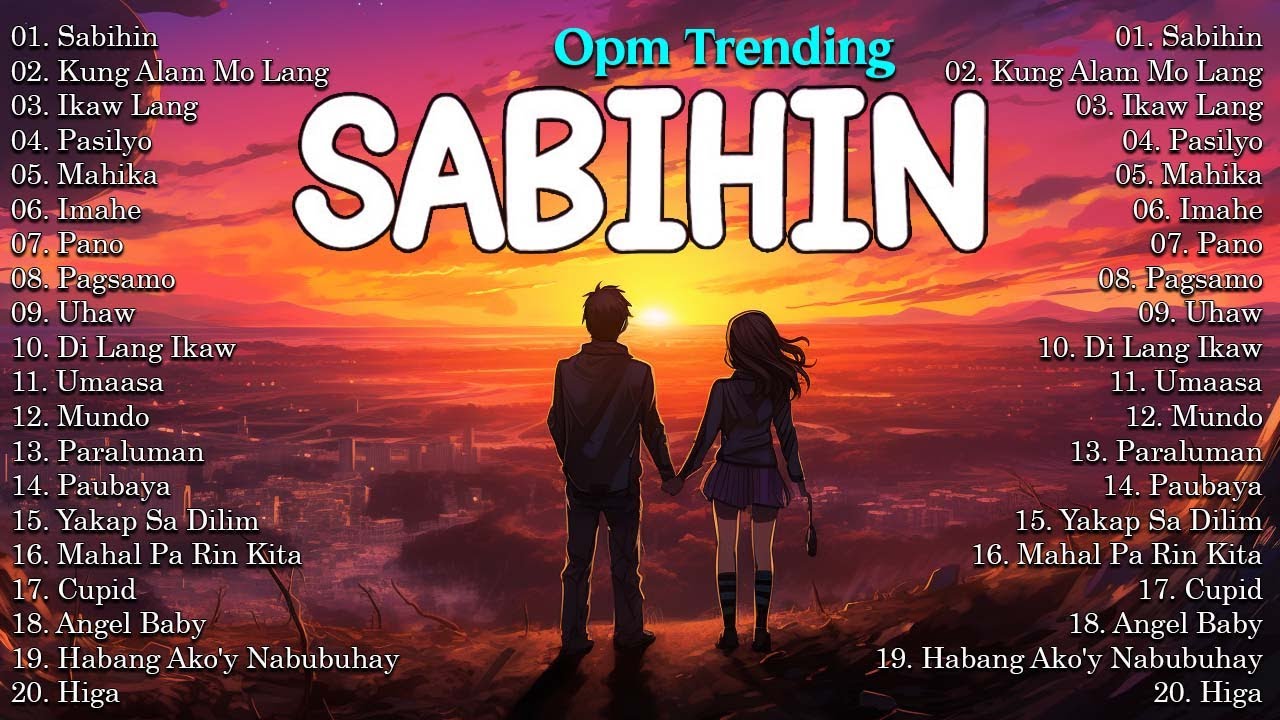 Sabihin, Kung Alam Mo Lang🎵 New OPM Love Songs 2024 🎧Top Trending Tagalog Songs Playlist