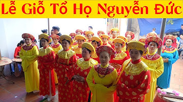 Lễ Giỗ Tổ Họ Nguyễn Đức 15 , 5 , Quý Mão  2023