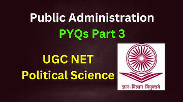 UGC NET PYQS of Public Administration part 3 || MCQs || UGC NET JRF || Explained in detail.