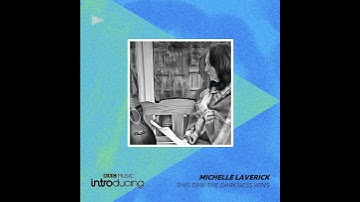 BBC Introducing... Michelle Laverick