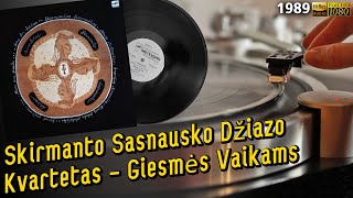 Skirmanto Sasnausko Džiazo Kvartetas - Giesmės Vaikams, 1989, Avantgarde, jazz, folk, Vinyl LP