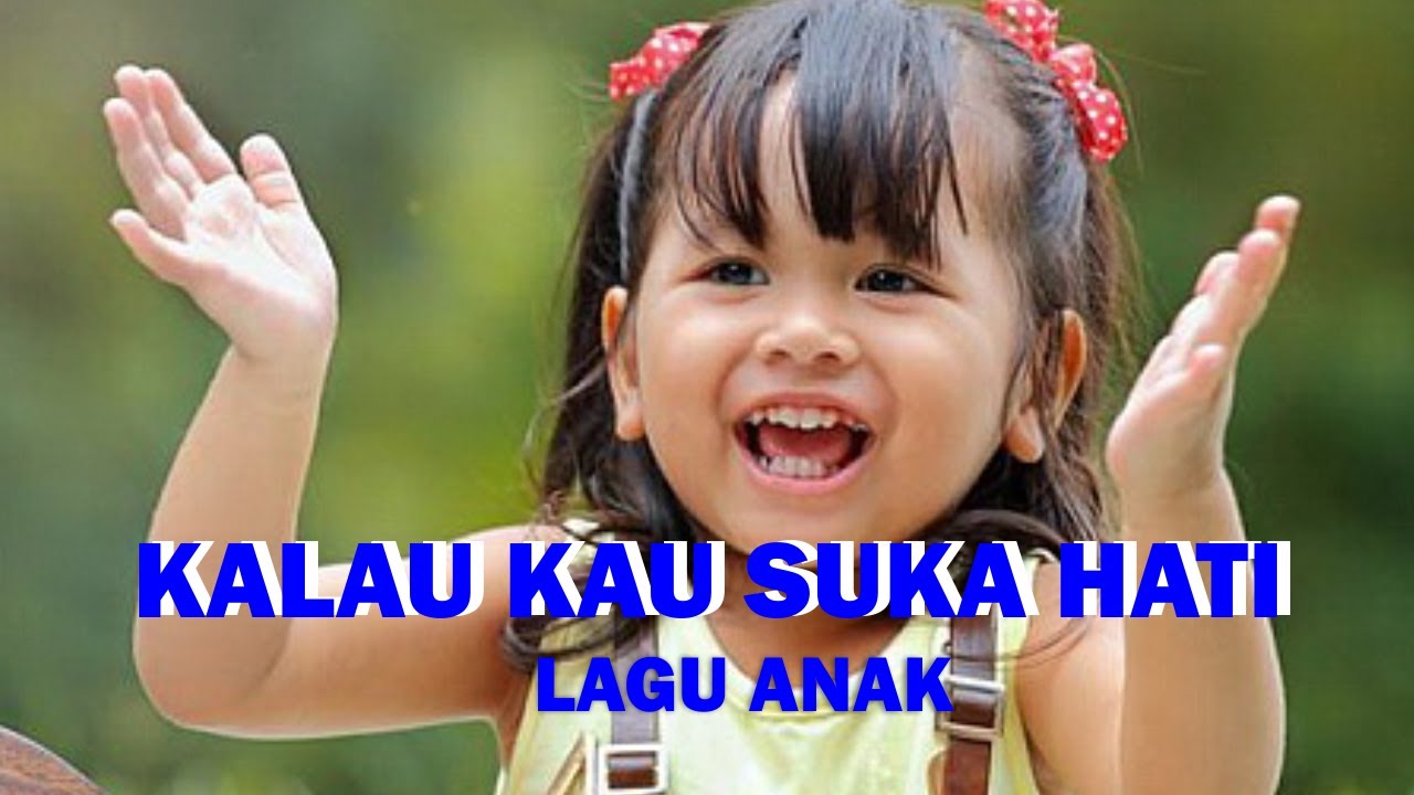 Lagu Anak Indonesia | Kalau Kau Suka Hati | Lagu Anak versi terbaru